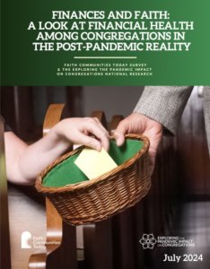 Cover of Finances and Faith: A Look at Financial Health among Congregations in the Post-Pandemic Reality report